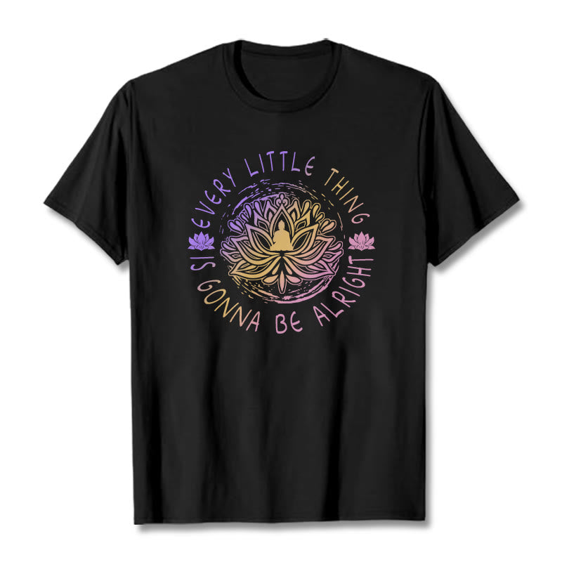 Foviel Every Little Thing Is Gonna Be Alright Tee T-shirt