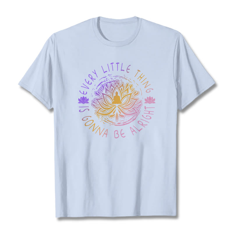 Foviel Every Little Thing Is Gonna Be Alright Tee T-shirt