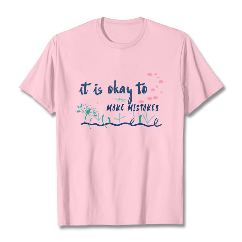 Foviel It Is Okay To Make Mistakes Tee T-shirt