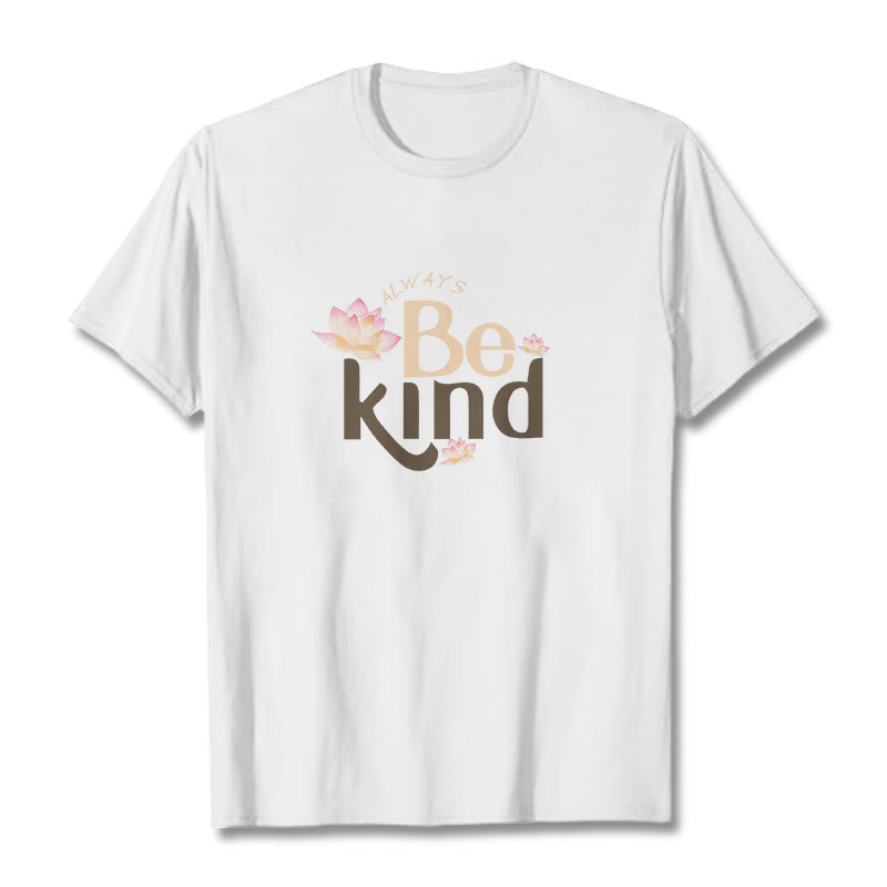 Foviel Always Be Kind Tee T-shirt