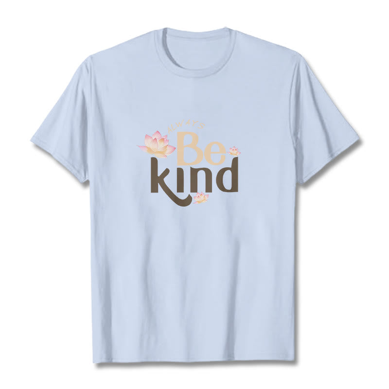 Foviel Always Be Kind Tee T-shirt