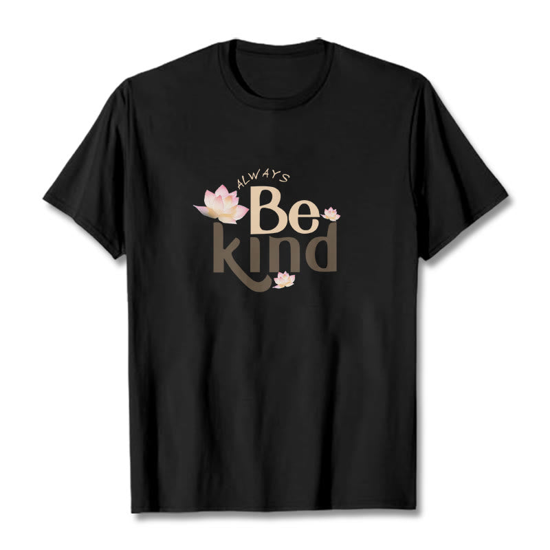 Foviel Always Be Kind Tee T-shirt