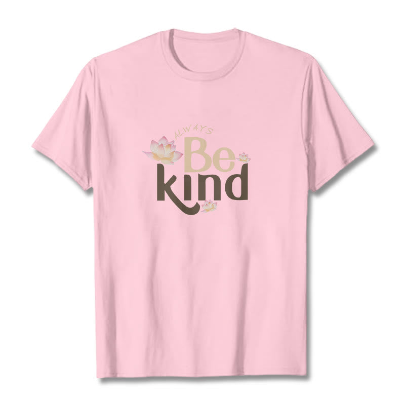 Foviel Always Be Kind Tee T-shirt