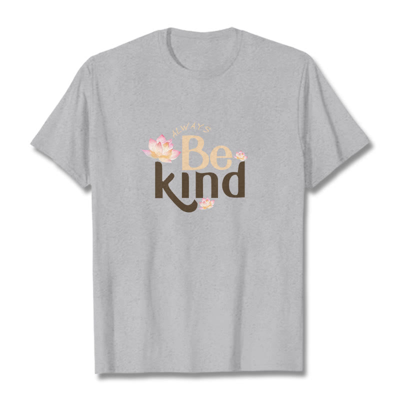Foviel Always Be Kind Tee T-shirt
