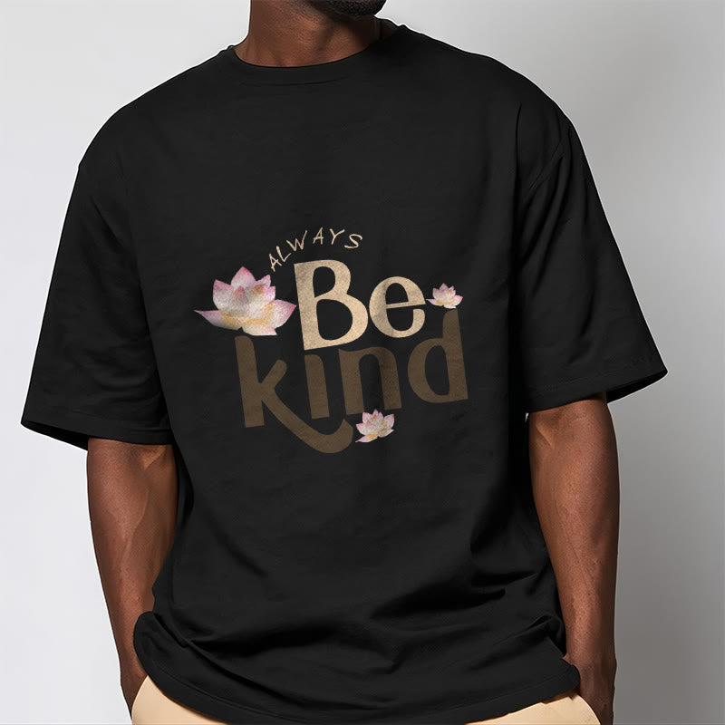 Foviel Always Be Kind Tee T-shirt