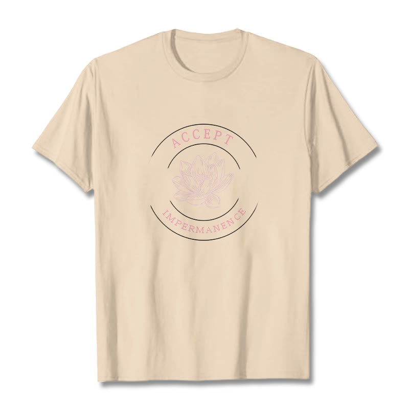 Buddha Stones Lotus Accept Impermanence Cotton Tee T-shirt T-Shirts BS Bisque 2XL
