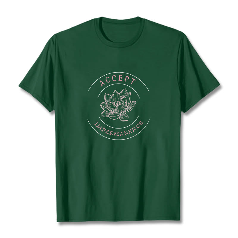 Buddha Stones Lotus Accept Impermanence Cotton Tee T-shirt T-Shirts BS ForestGreen 2XL