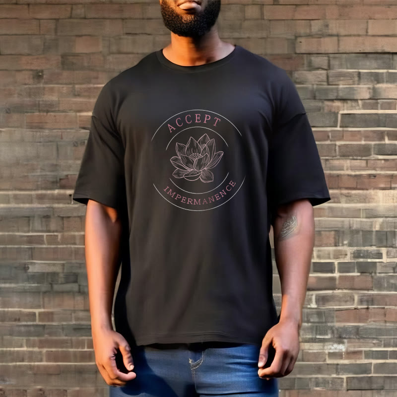 Buddha Stones Lotus Accept Impermanence Cotton Tee T-shirt T-Shirts BS 1