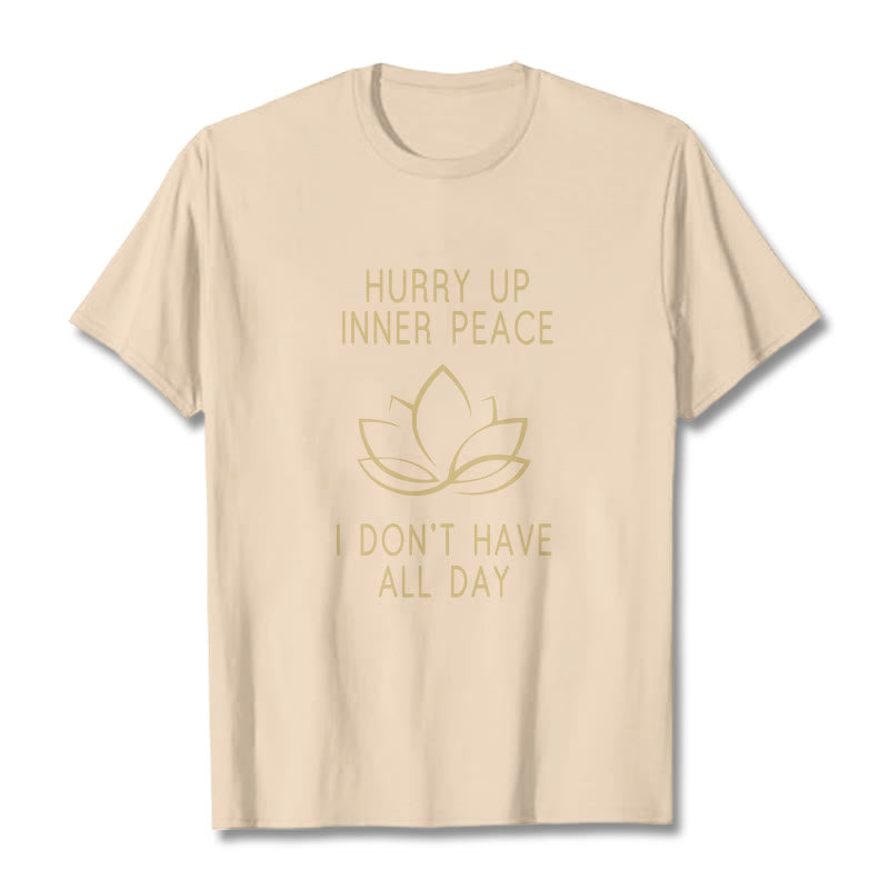 Buddha Stones HURRY UP INNER PEACE Tee T-shirt T-Shirts BS Bisque Lotus XXL