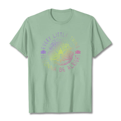 Foviel Every Little Thing Is Gonna Be Alright Tee T-shirt