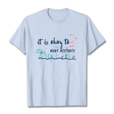 Foviel It Is Okay To Make Mistakes Tee T-shirt