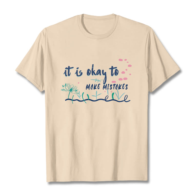 Foviel It Is Okay To Make Mistakes Tee T-shirt