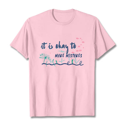 Foviel It Is Okay To Make Mistakes Tee T-shirt