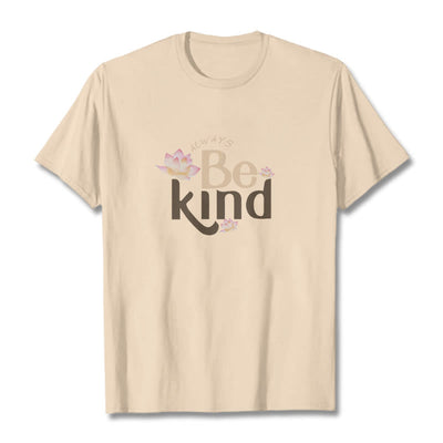 Foviel Always Be Kind Tee T-shirt