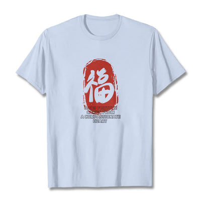 Foviel Fu Good Fortune kommt aus einem mitfühlenden Herz Tee T-Shirt
