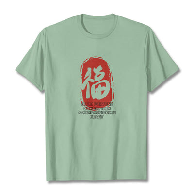 Foviel Fu Good Fortune kommt aus einem mitfühlenden Herz Tee T-Shirt