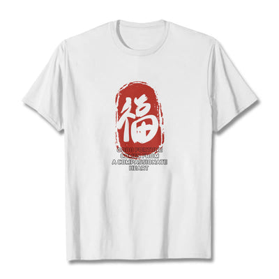 Foviel Fu Good Fortune kommt aus einem mitfühlenden Herz Tee T-Shirt