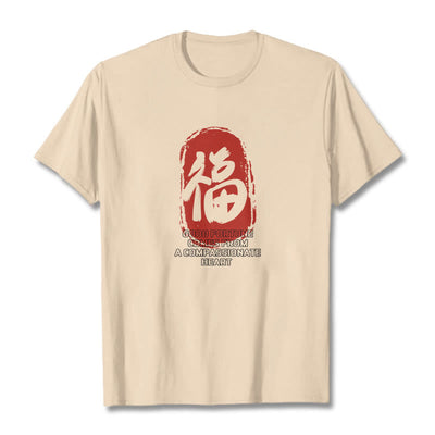 Foviel Fu Good Fortune kommt aus einem mitfühlenden Herz Tee T-Shirt