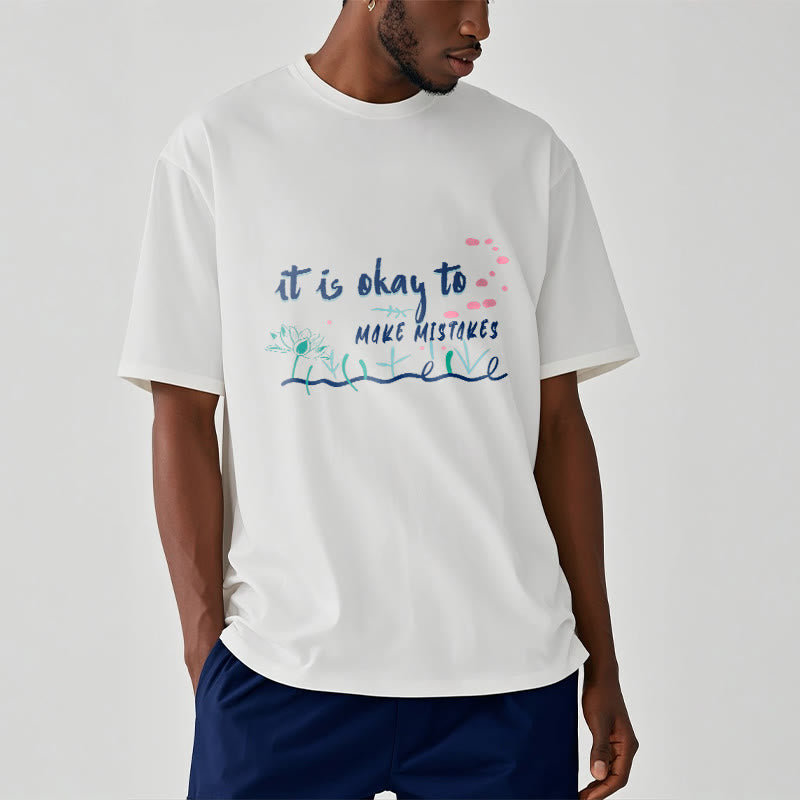T-shirt Foviel It Is Okay To Make Mistakes