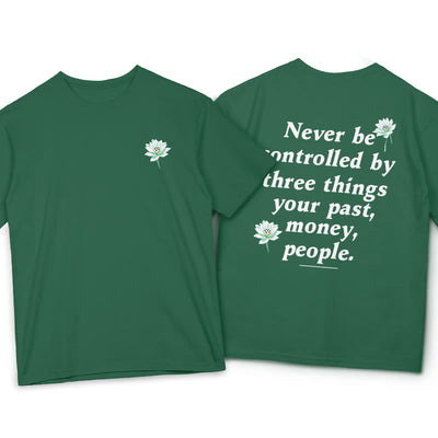 T-shirt Foviel Lotus Never Be Controlled By Three Things