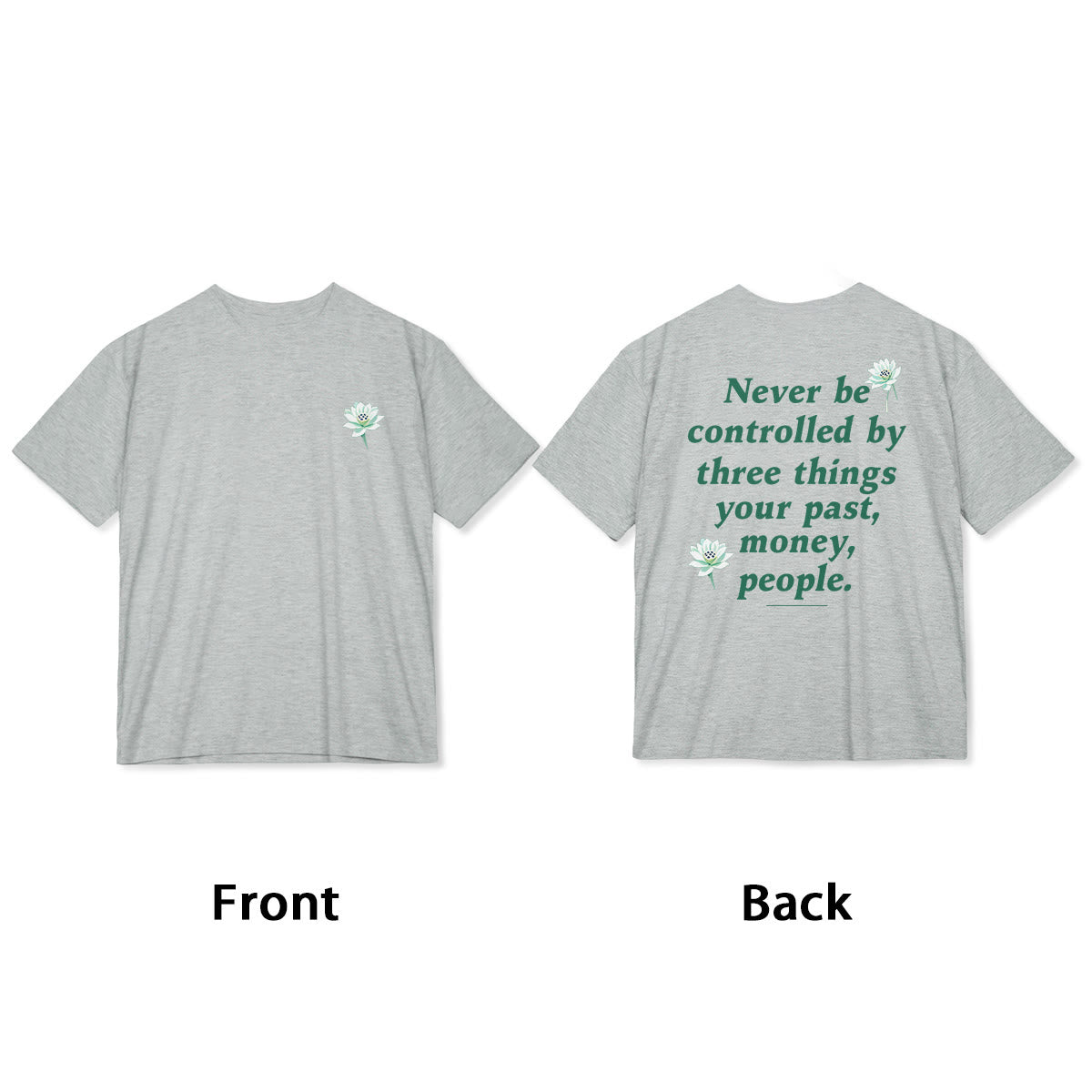 T-shirt Foviel Lotus Never Be Controlled By Three Things