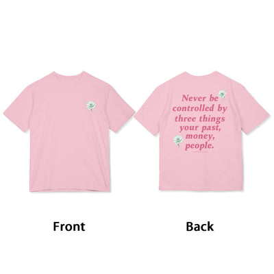 T-shirt Foviel Lotus Never Be Controlled By Three Things