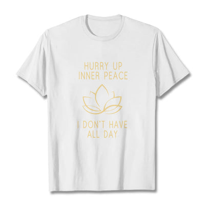 Buddha Stones HURRY UP INNER PEACE Tee T-shirt T-Shirts BS White Lotus XXL