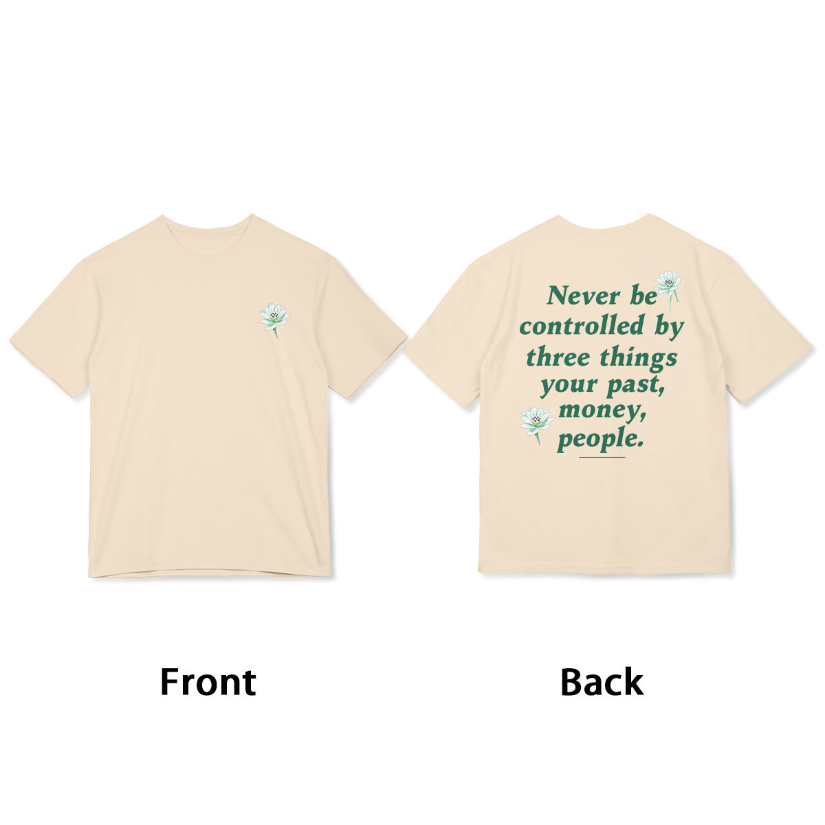 T-shirt Foviel Lotus Never Be Controlled By Three Things