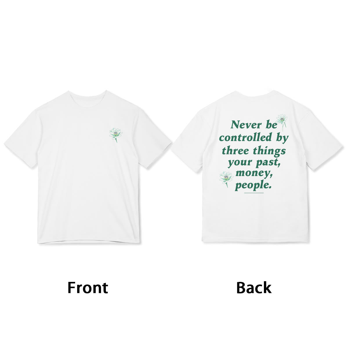 T-shirt Foviel Lotus Never Be Controlled By Three Things